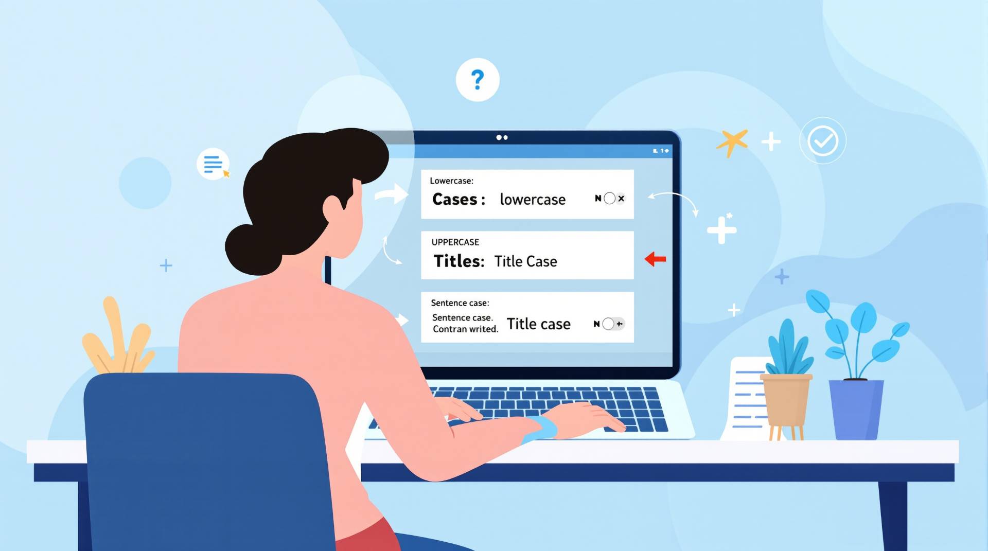 How to Use a Text Case Converter Tool in Your Content Workflow